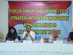 Wabup Ali Rahman Hadiri FGD Strategi Mitigasi Penganan Konflik Lahan Di Kabupaten Way Kanan